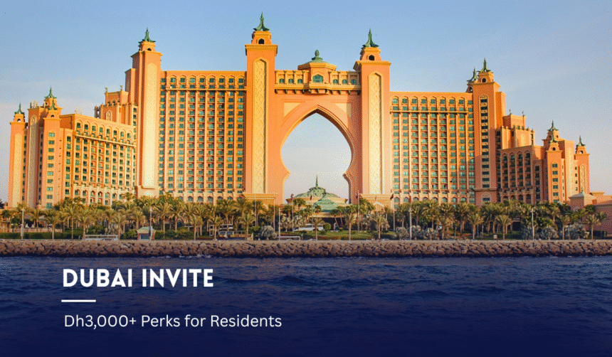 Dubai Invite campaign offering Dh3000+ perks for UAE residents