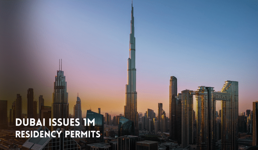 Dubai skyline as the UAE issues over 1 million residency permits and 66,000 Golden Visas in the first half of 2026.