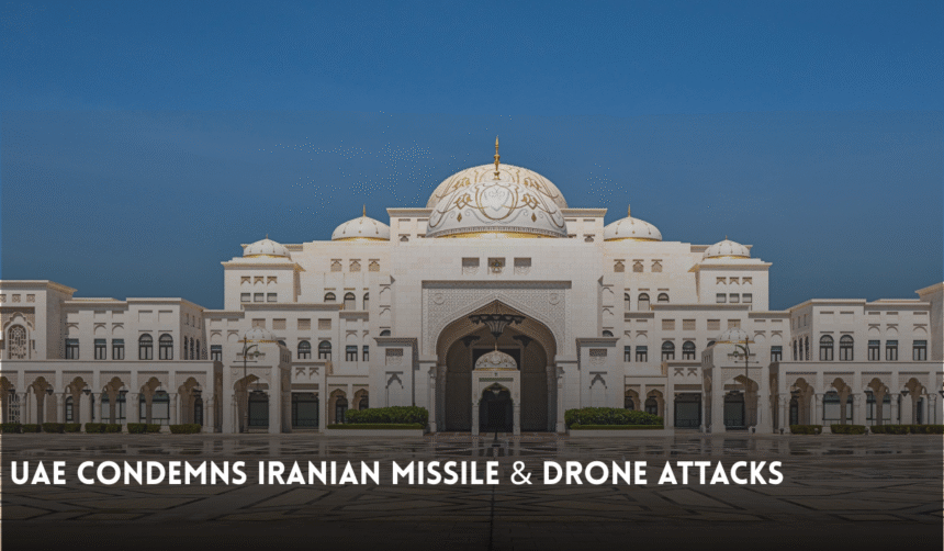 UAE condemns Iran attacks