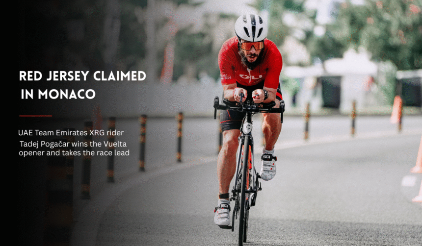 Tadej Pogačar wins Vuelta a Espana opening time trial in Monaco and claims red jersey