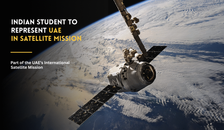 Indian student selected for UAE international satellite program.