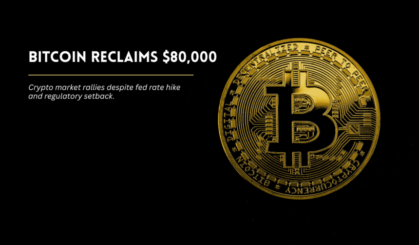 Bitcoin price rise above $80,000.