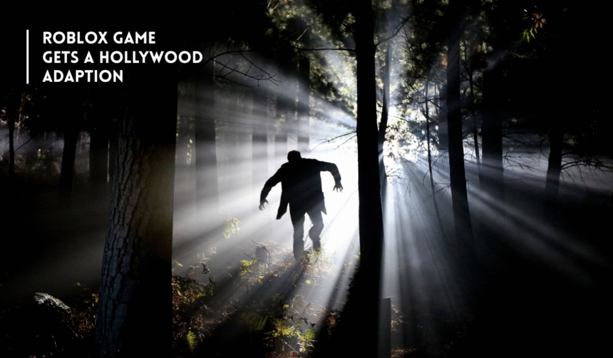 Roblox 99 Nights in the forest live action film adaption by Sami Raimi and Josh Cooley.