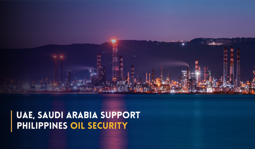 UAE and Saudi Arabia support Philippines oil security with new storage plans.