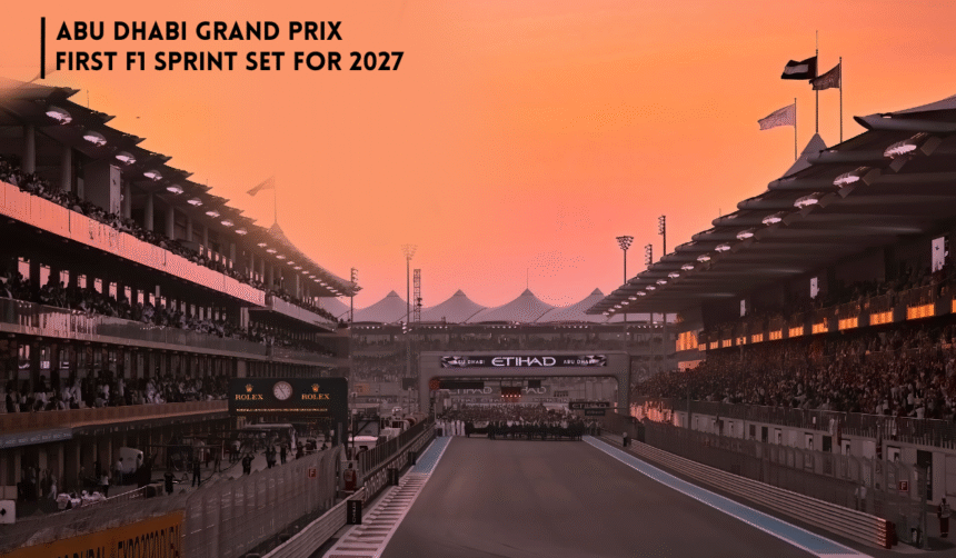 Abu Dhabi Grand Prix circuit at Yas Marina, set to host its first F1 Sprint in 2027.