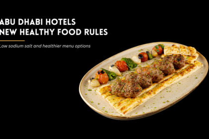 Abu Dhabi hotels introduce healthier food options and low sodium salt rules.