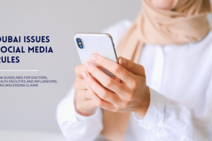 Dubai introduces new social media advertising rules for doctors, clinics and health influencers.