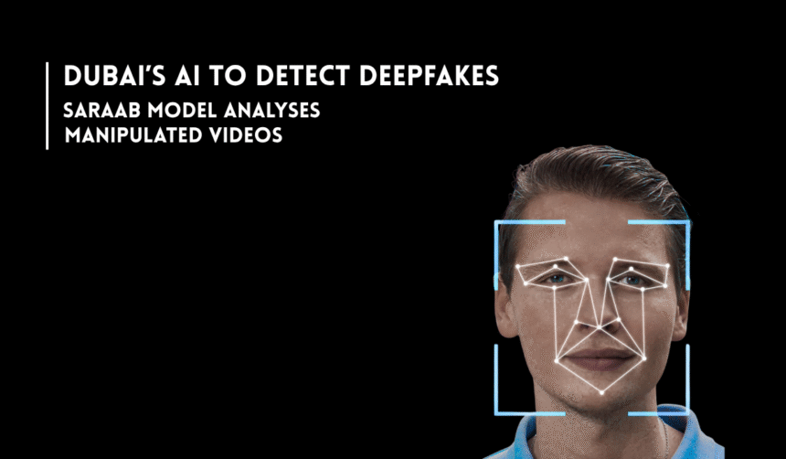 Dubai SARAAB AI model for deepfake video detection at GISEC Global 2026.